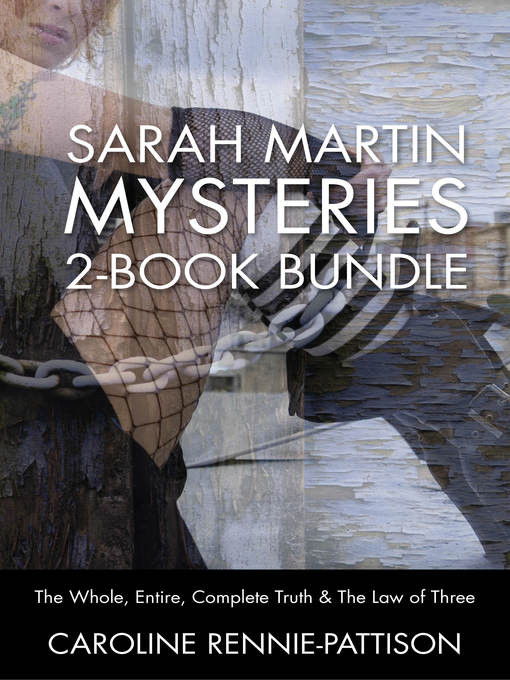 Title details for Sarah Martin Mysteries 2-Book Bundle by Caroline Rennie-Pattison - Available